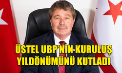 UBP GENEL BAŞKANI VE BAŞBAKAN ÜNAL ÜSTEL UBP’NİN KURULUŞ YILDONÜMÜ NEDENİYLE MESAJ YAYIMLADI