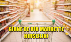 GİRNE'DE BİR ŞAHIS FAALİYET GÖSTEREN BİR MARKET İÇERİSİNDEN TOPLAM 1786,75 TL DEĞERİNDEKİ ÜRÜNLERİ ÇALDI