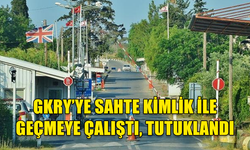 SAHTE BULGARİSTAN KİMLİĞİ İLE GKRY BÖLGESİNE GEÇMEYE ÇALIŞIRKEN TUTUKLANDI