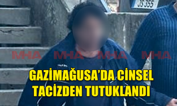 GAZİMAĞUSA’DA CİNSEL TACİZDEN TUTUKLANAN ZANLI TEMİNATA BAĞLANDI