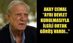 GAZETECİ AKAY CEMAL “14 KASIM GECESİ DÜNYAYLA İLETİŞİM KOPARILDI…KOPARILMASIYDI KKTC’NİN İLANI ÖNLENEBİLİRDİ”