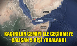 YEMEN AÇIKLARINDA GEMİ KAÇIRILDI! TÜRK DENİZCİLERİN BULUNDUĞU GEMİ 15 SAAT SONRA KURTARILDI