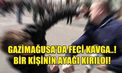 GAZİMAĞUSA'DA İKİ KİŞİNİN, TARTIŞMASI SONUCUNDA BİR KİŞİNİN AYAĞI KIRILDI!