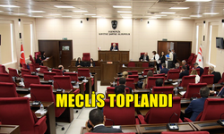 MECLİS TOPLANDI...