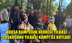 KUKSA KAMPÇILIK DERNEĞİ YILBAŞI COŞKUSUNU YILBAŞI KAMPI İLE KUTLADI