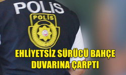 EHLİYETSİZ SÜRÜCÜ,DİREKSİYON HAKİMİYETİNİ KAYBETTİ...BAHÇE DUVARINA ÇARPTI