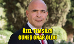 CUMHURBAŞKANLIĞI ÖZEL TEMSİLCİSİ GÜNEŞ ONAR OLDU