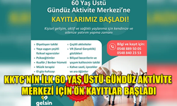 KKTC’NİN İLK 60 YAŞ ÜSTÜ GÜNDÜZ AKTİVİTE MERKEZİ İÇİN ÖN KAYITLAR BAŞLADI