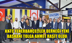 KKTC FENERBAHÇELİLER DERNEĞİ YENİ BAŞKANI TOLGA AHMET RAŞİT OLDU