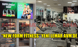 NEW FORM FİTNESS YENİ YERİNE YENİ LEMAR AVM'YE TAŞINDI..