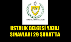 USTALIK BELGESİ YAZILI SINAVLARI 29 ŞUBAT’TA YAPILACAK