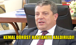 SON DAKİKA...!KEMAL DÜRÜST HASTANEYE KALDIRILDI