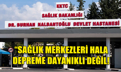 TIP-İŞ, SAĞLIK MERKEZLERİNİN HALA DEPREME DAYANIKLI OLMADIĞINI KAYDETTİ