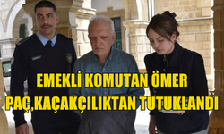 Kıbrıs Türk Barış Kuvvetleri emekli Komutanı Ömer Paç, tütün kaçakçılığından tutuklandı