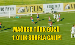 Mağusa Türk Gücü 1-0'lık skorla galip!