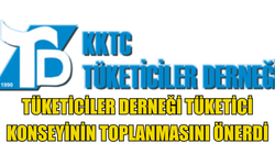 Tüketiciler Derneği Tüketici Konseyinin toplanmasını önerdi