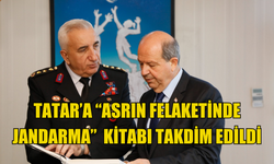 Cumhurbaşkanı Ersin Tatar’a “Asrın Felaketinde Jandarma” isimli kitap takdim edildi