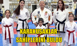 Karakuşaklar sahiplerini buldu