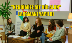 Tarihsel Diyalog ve Araştırma Derneğinin "Kendimize Ait Bir Alan" lansmanı yapıldı