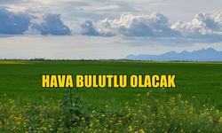 Hava bulutlu olacak… Hava sıcaklığı 19-22 derece dolaylarında