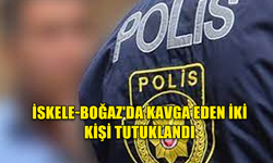 İskele-Boğaz'da kavga eden iki kişi tutuklandı