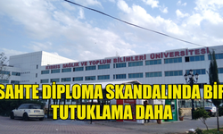 Sahte diploma skandalında bir tutuklama daha