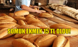 Somun ekmek 15 Tl oldu