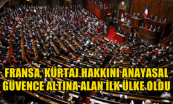 Fransa, kürtaj hakkını anayasal güvence altına alan ilk ülke oldu