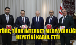 Töre, Türk İnternet Medya Birliği heyetini kabul etti