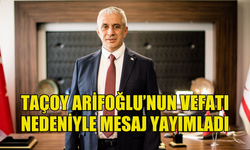 UBP Milletvekili Taçoy Arifoğlu’nun vefatı nedeniyle mesaj yayımladı