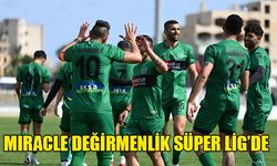 Miracle Değirmenlik Süper Lig’de