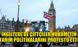 İngiltere'de çiftçiler hükümetin tarım politikalarını protesto etti