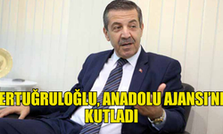 Ertuğruloğlu, Anadolu Ajansı’nı kutladı