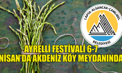 Ayrelli Festivali 6-7 Nisan’da Akdeniz köy meydanında…