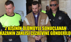 Girne’deki ölümlü kaza zanlısı Gökmen Güniken cezaevine gönderildi