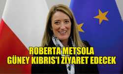 Avrupa Parlamentosu Başkanı Roberta Metsola Güney Kıbrıs'a gidecek