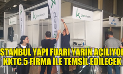 İstanbul Yapı Fuarı yarın açılıyor KKTC 5 firma ile temsil edilecek