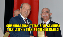 CUMHURBAŞKANI TATAR, SİVİL SAVUNMA TEŞKİLATI’NIN TERHİS TÖRENİNE KATILDI