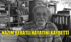 NAZIM BERATLI HAYATINI KAYBETTİ