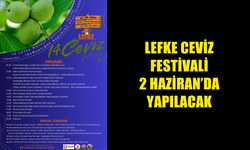 LEFKE CEVİZ FESTİVALİ 2 HAZİRAN’DA YAPILACAK