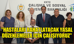 GARDİYANOĞLU:"HASTALARI RAHATLATACAK YASAL DÜZENLEMELER İÇİN ÇALIŞIYORUZ"