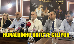 RONALDİNHO KKTC'YE GELİYOR