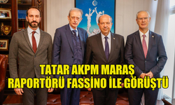 TATAR AKPM MARAŞ RAPORTÖRÜ FASSİNO İLE GÖRÜŞTÜ