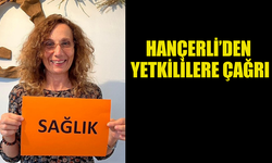 MS DERNEĞİ BAŞKANI SİBEL HANÇERLİ YETKİLİLERE ÇAĞRIDA BULUNDU