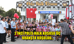 "POLİS HALK KOŞUSU"NUN İKİNCİSİ YAPILDI