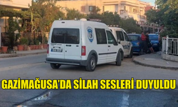 GAZİMAĞUSA’DA SİLAH SESLERİ DUYULDU