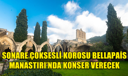 SONARE ÇOKSESLİ KOROSU BELLAPAİS MANASTIRI’NDA KONSER VERECEK