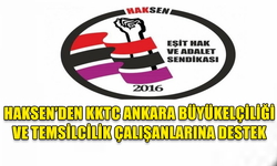 HAKSEN’DEN KKTC ANKARA BÜYÜKELÇİLİĞİ VE TEMSİLCİLİK ÇALIŞANLARINA DESTEK