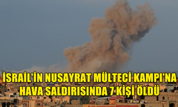 İSRAİL'İN GAZZE'DEKİ NUSAYRAT KAMPINA SALDIRISINDA 7 KİŞİ HAYATINI KAYBETTİ