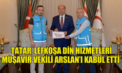 TATAR, LEFKOŞA DİN HİZMETLERİ MÜŞAVİR VEKİLİ ARSLAN’I KABUL ETTİ